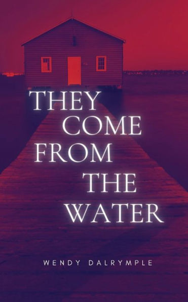 They Come From The Water