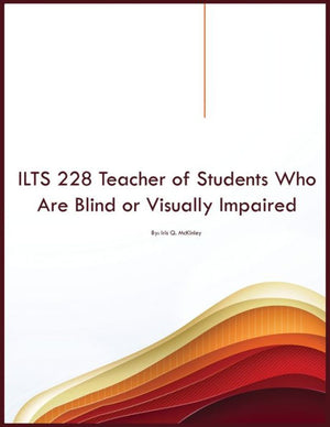 Ilts 228 Teacher Of Students Who Are Blind Or Visually Impaired