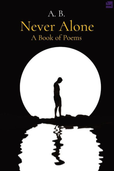 Never Alone: A Book Of Poems