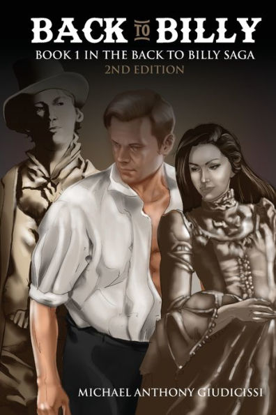 Back To Billy: Book 1 In The Back To Billy Saga