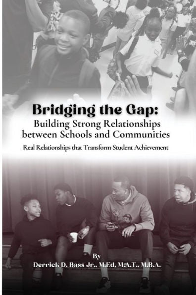 Bridging The Gap: Building Strong Relationships Between Schools And Communities