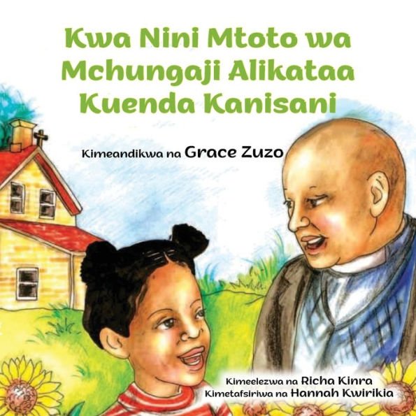 Kwa Nini Mtoto Wa Mchungaji Alikataa Kuenda Kanisani (edición suajili)