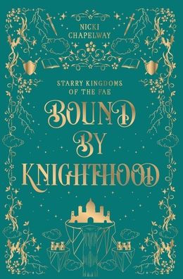 Bound By Knighthood (Starry Kingdoms Of The Fae)