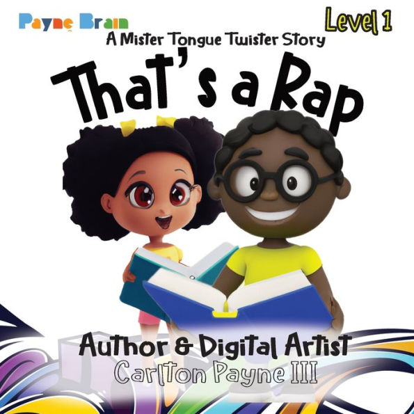 That'S A Rap: A Mister Tongue Twister Story: A Mister Tongue Twister