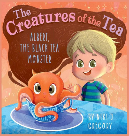 Albert, The Black Tea Monster: The Creatures Of The Tea
