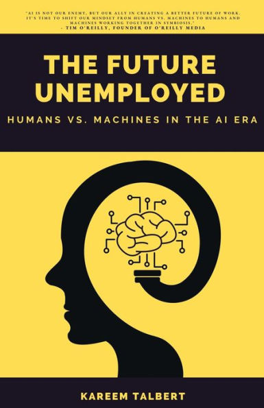 The Future Unemployed: Humans Vs. Machines In The Ai Era