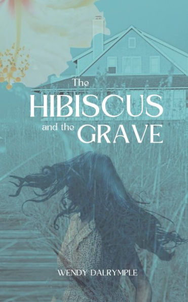 The Hibiscus And The Grave