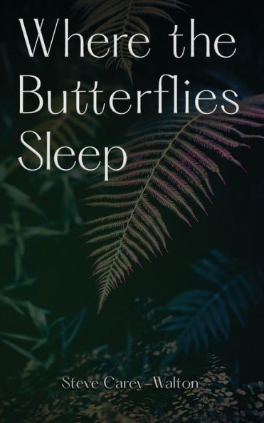Where The Butterflies Sleep