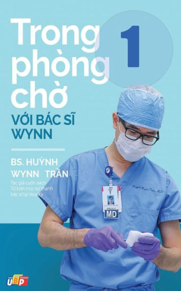 Trong Phòng Ch? V?I Bác Si Wynn - T?P 1 (Vietnamese Edition)