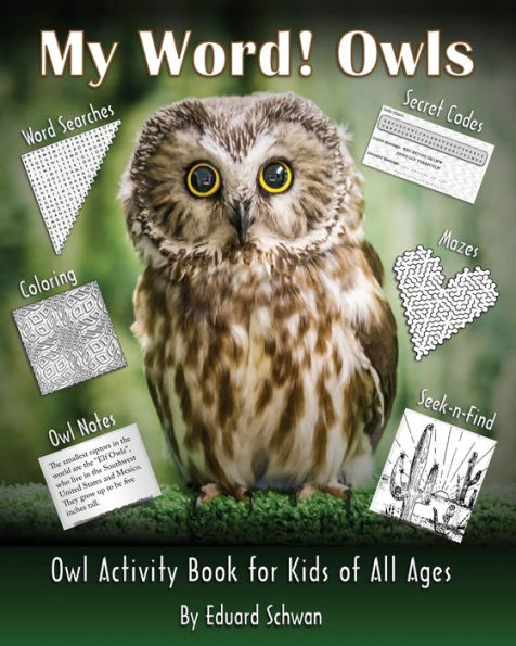 My Word! Owls: Owl Activity Book For Kids Of All Ages