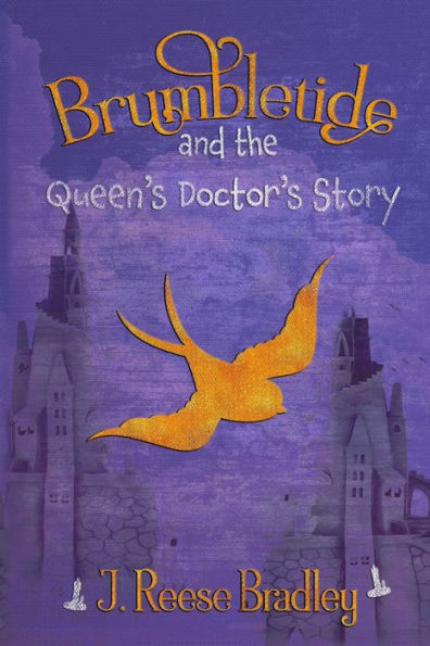 Brumbletide And The Queen'S Doctor'S Story