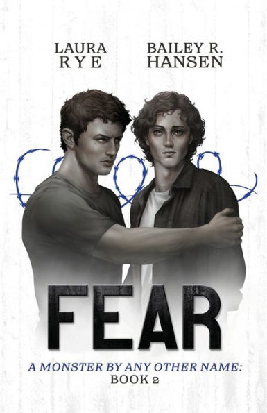 Fear: Book 2 Of A Monster By Any Other Name