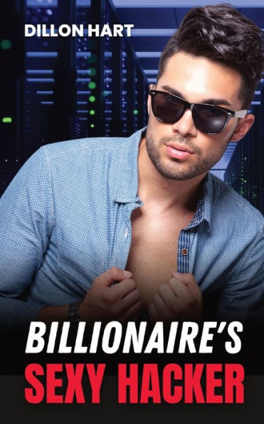Billionaire'S Sexy Hacker: Gay Romance (Gay Billionaires)
