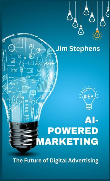 Ai-Powered Marketing: The Future Of Digital Advertising