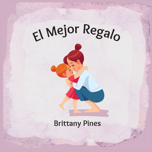 The Greatest Gift (Spanish Edition)