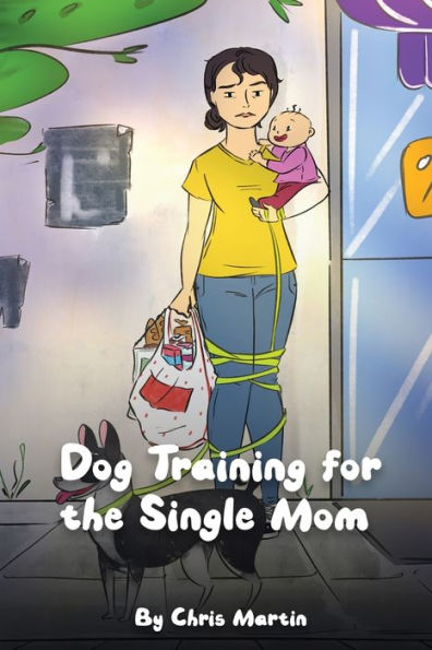 Dog Training For The Single Moms