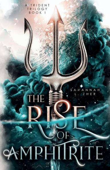 The Rise Of Amphitrite (Trident Trilogy)