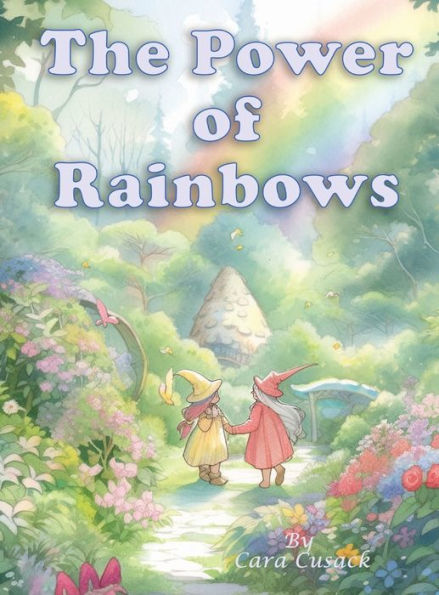 The Power Of Rainbows
