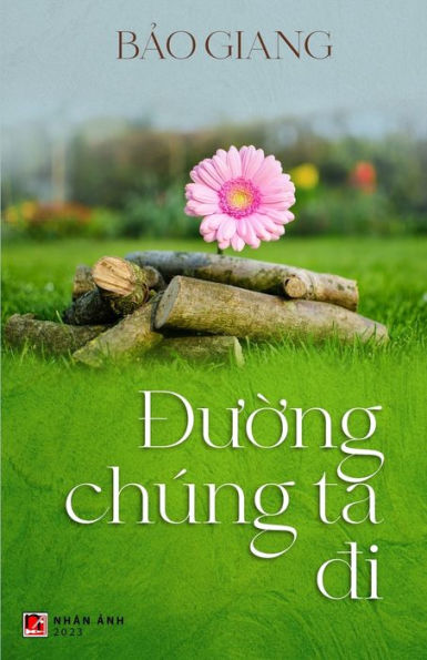 Ðu?Ng Chúng Ta Ði (Vietnamese Edition)