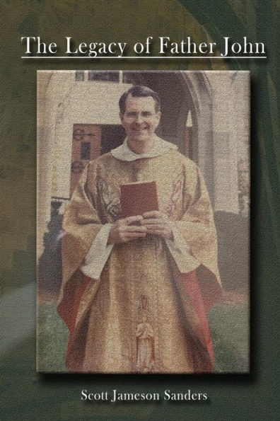 The Legacy Of Father John