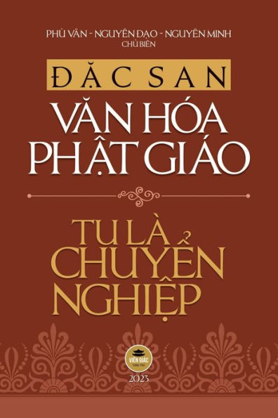 Ð?C San Van Hóa Ph?T Giáo 2023 - Tu Là Chuy?N Nghi?P (B?N In Màu) (Vietnamese Edition)