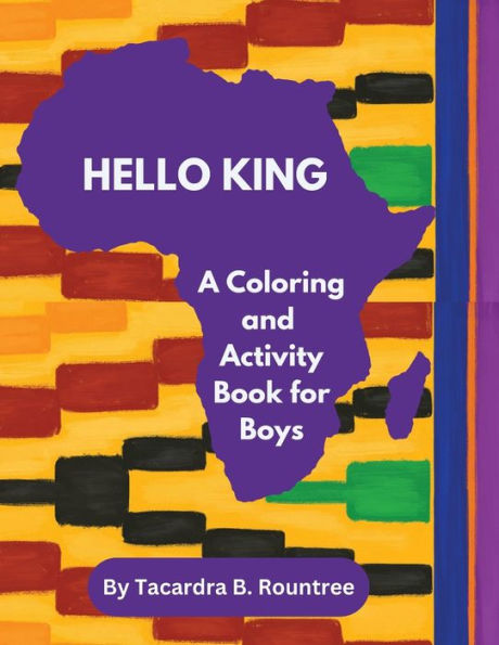 Hello King A Coloring And Activity Book For Boys