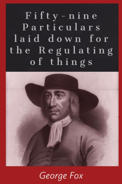 Fifty-Nine Particularities: Laid Down For The Regulating Of Things