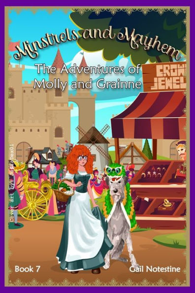 Minstrels And Mayhem: A Molly And Grainne Story (Book 7) (The Adventures Of Molly And Grainne)