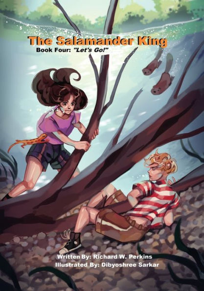 The Salamander King, Book Four: "Let'S Go!"