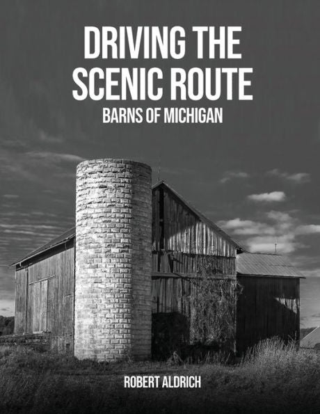 Driving The Scenic Route: Barns Of Michigan