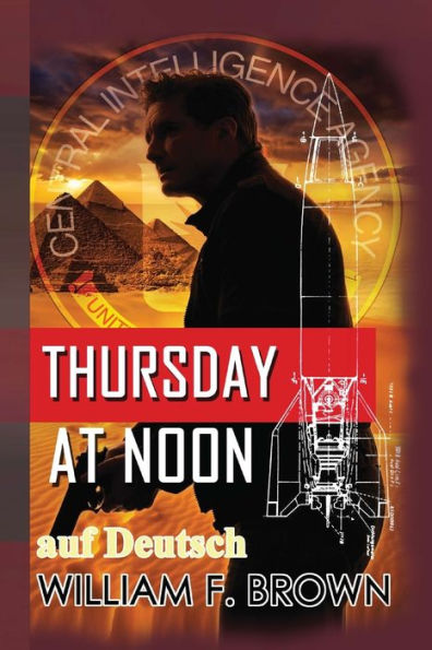 Thursday At Noon, Auf Deutsch: Ein Middle-East Action-Thriller (Amongst My Enemies, Auf Deutch) (German Edition)