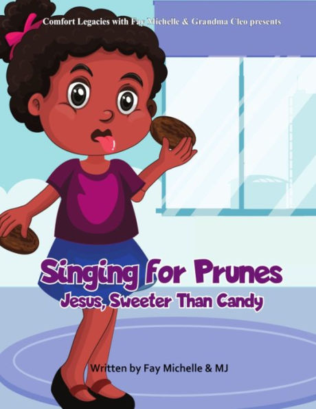 Singing For Prunes