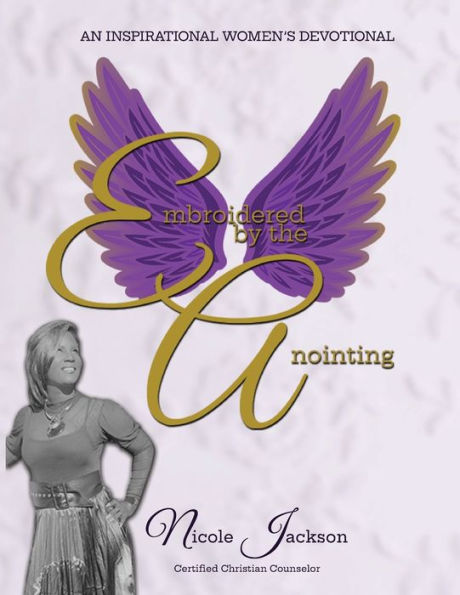 Embroidered By The Anointing, An Inspirational Women'S Devotional