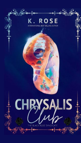 Chrysalis Club (The Black Rose Syndicate)