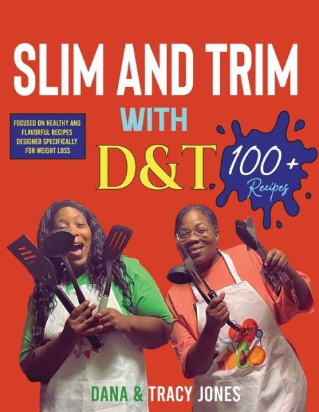 Slim And Trim With D&T