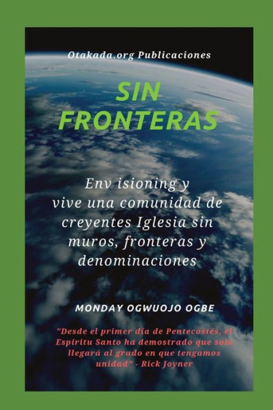 Sin Fronteras Env Isioning Y Vive Una Comunidad De Creyentes Iglesia Sin Muros, Fronteras Y Denominaciones (Spanish Edition)