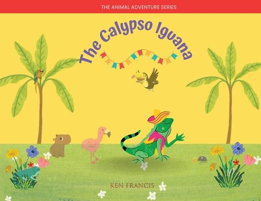 The Calypso Iguana (Animal Adventure)