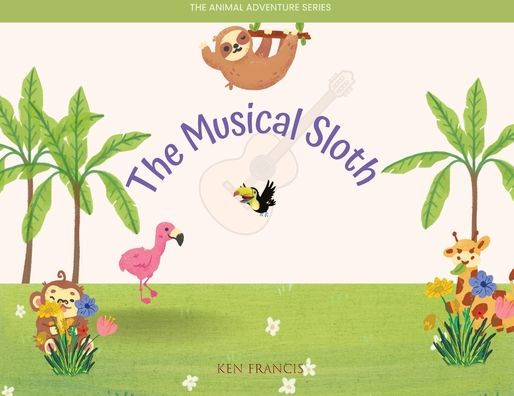 The Musical Sloth (Animal Adventure)