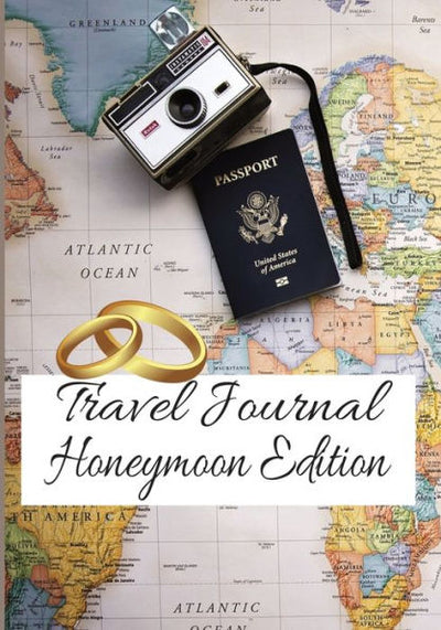 Travel Journal: Honeymoon Edition