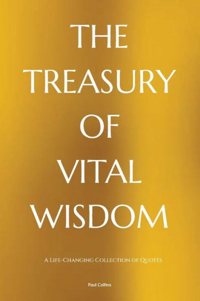 The Treasury Of Vital Wisdom
