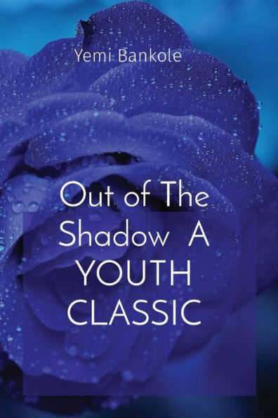 Out Of The Shadow A Youth Classic