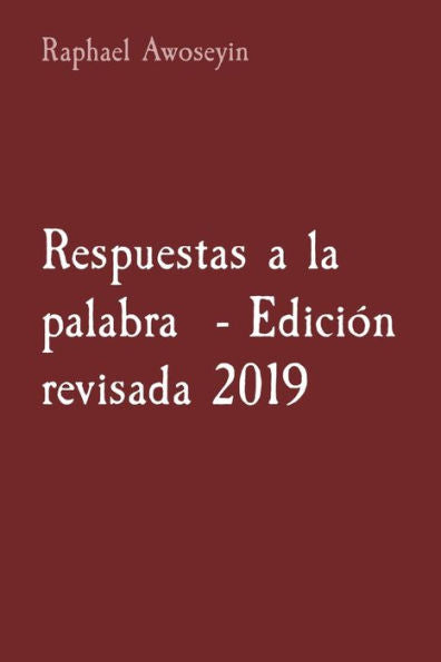 Respuestas A La Palabra - Edición Revisada 2019 (Serie De Estudios Bíblicos Del Grupo Danita (Dgbs)) (Spanish Edition)