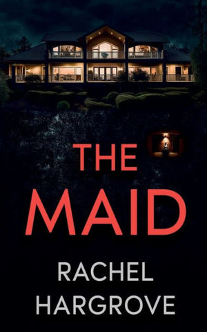 The Maid: A Psychological Thriller