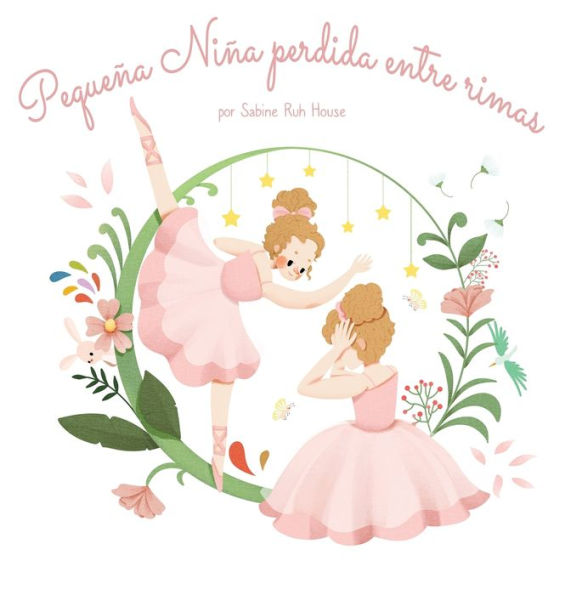 Pequeña Niña Perdida Entre Rimas: Un Fascinante Libro Ilustrado De Poesía Para Inspirar La Creatividad En Niños Y Adultos (Spanish Edition)