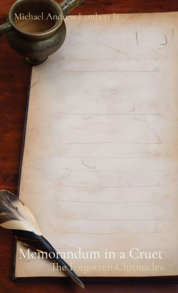 Memorandum In A Cruet: The Forbidden Chronicles