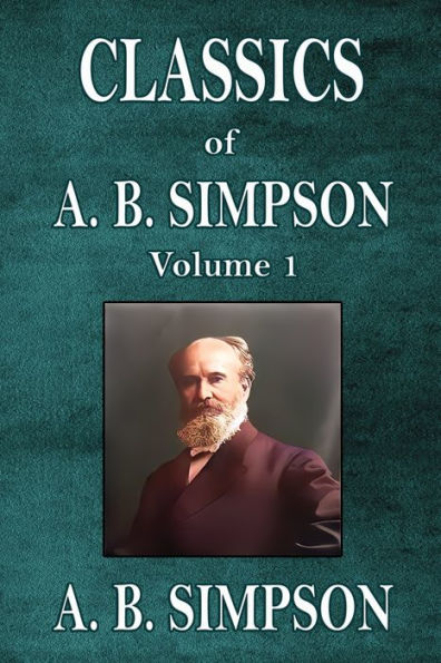 Classics Of A. B. Simpson