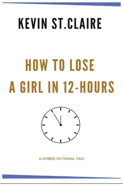 How To Lose A Girl In 12-Hours