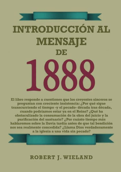 Introducción Al Mensaje De 1888: En Letra Grande, 1888 Reexaminado, El Mensaje Del Tercer Angel, Alumbrados Por Su Gloria, Lecciones Sobre La Fe, El Gran Movimiento Adventista (Spanish Edition)