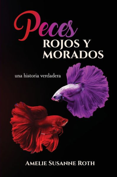 Peces Rojos Y Morados (Spanish Edition)