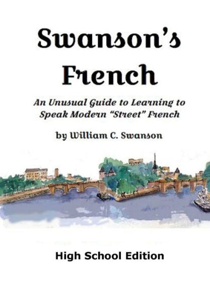 Swanson'S French, High School Edition